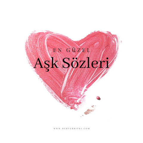En Güzel Aşk Sözleri